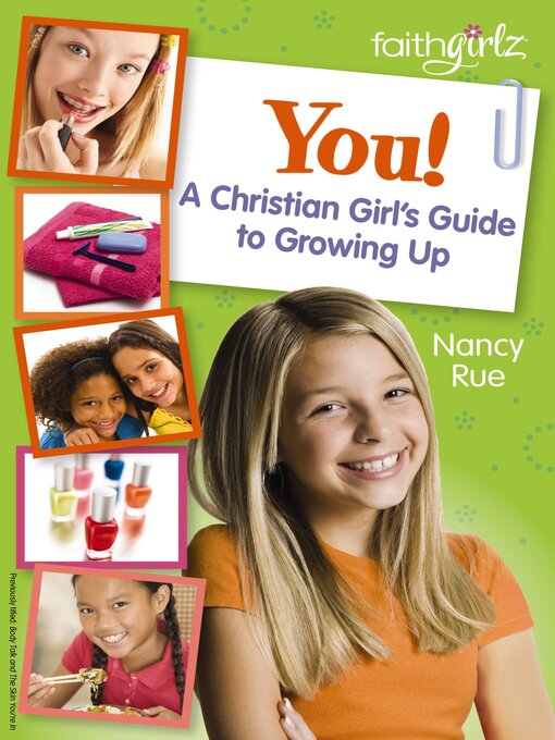 Title details for You! a Christian Girl's Guide to Growing Up by Nancy N. Rue - Available